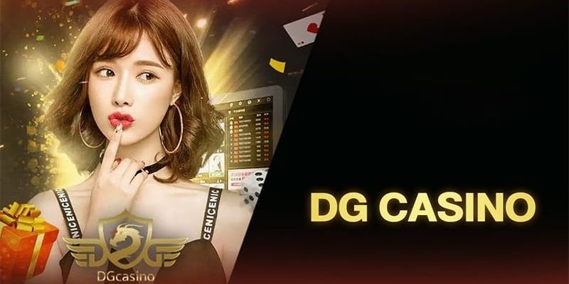 แนะนำโดยรวมเกี่ยวกับ DG Casino